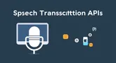 Top Speech Transcription APIs 2025 Review